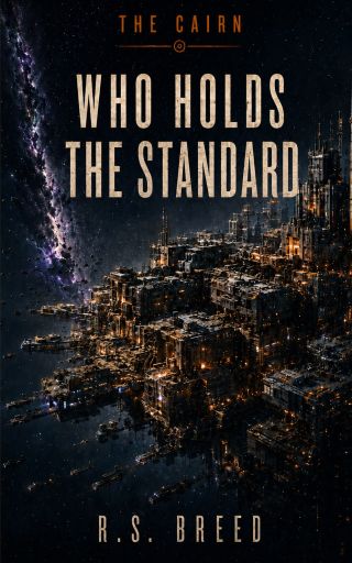 Who Holds the Standard, The Cairn book 4, cover